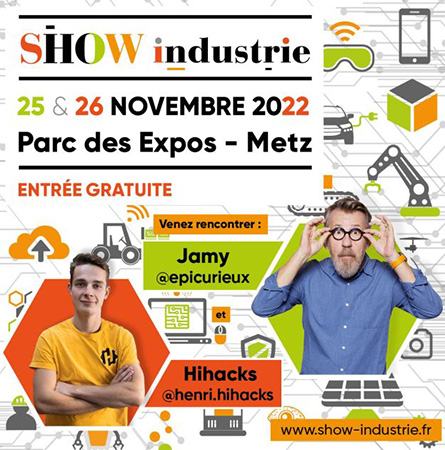 Les influenceurs Jamy et Hihacks présents à Show Industrie